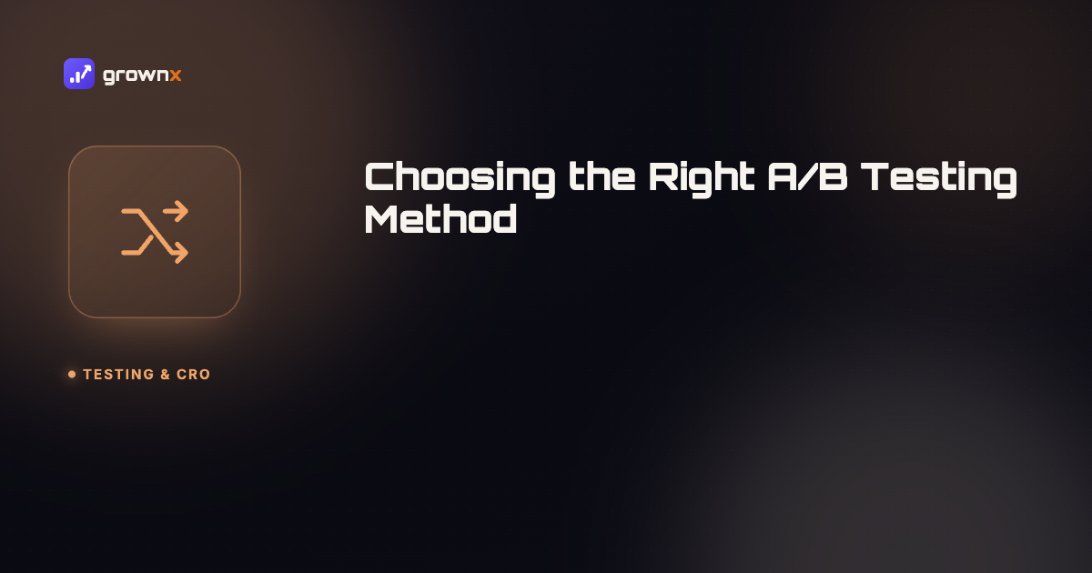 Hero graphic for 'Choosing the Right A/B Testing Method for ASO', crossing shuffle arrows on a dark GROWNX gradient background, category: Testing & CRO.